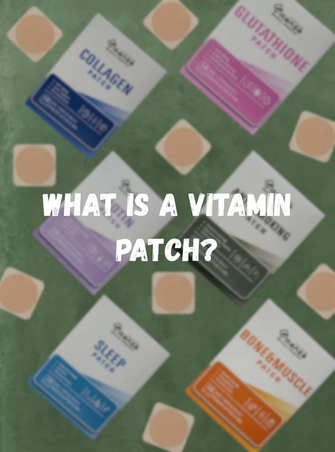 What is a vitamin patch?