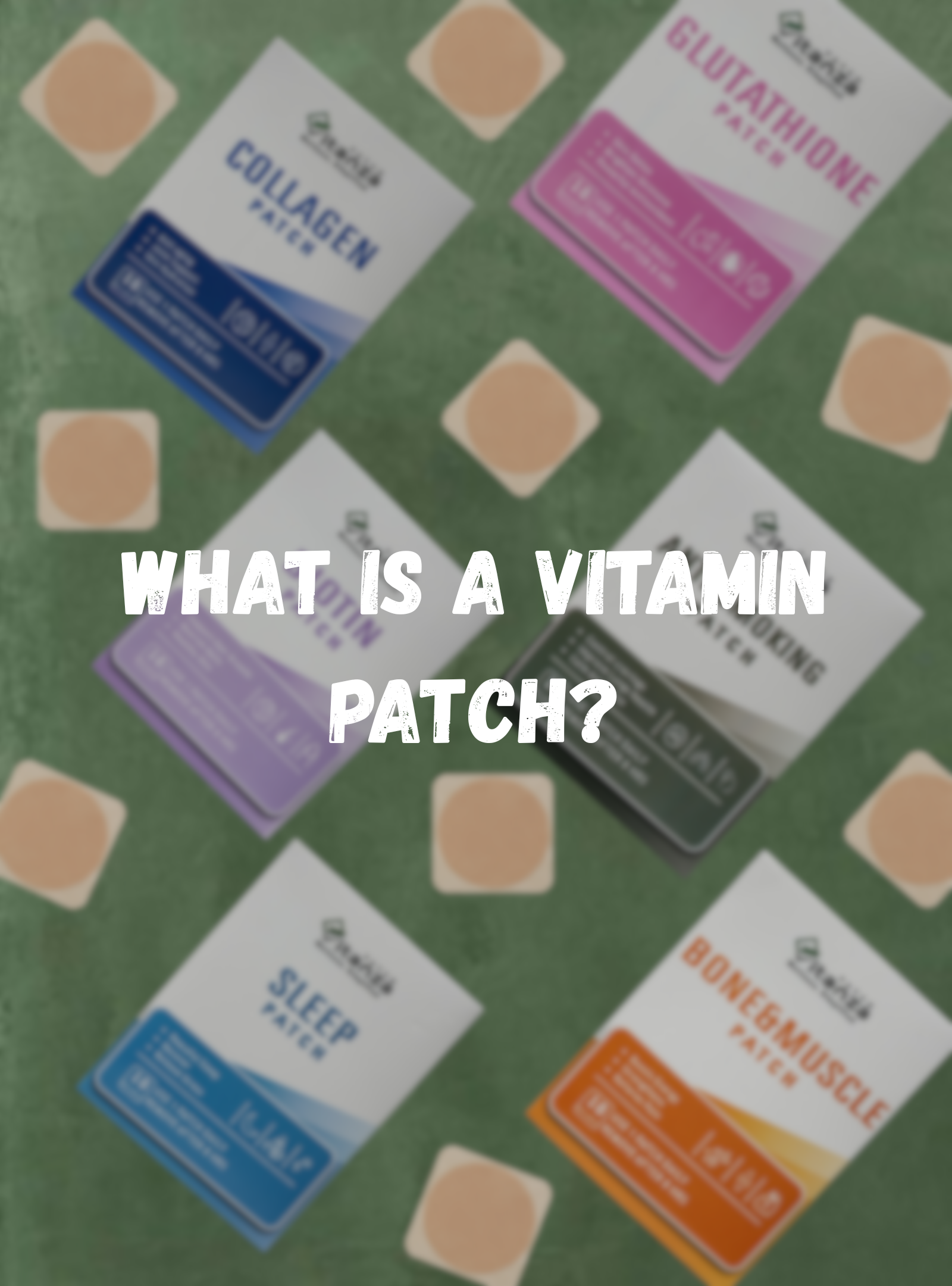 What is a vitamin patch?